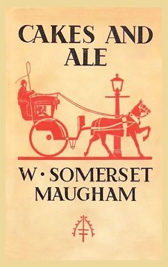 Cakes and Ale - Maugham, W Somerset