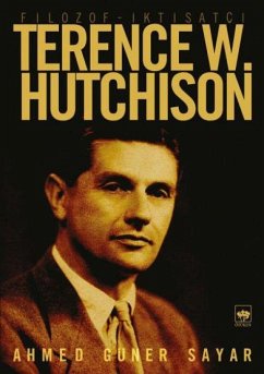 Filozof - Iktisatci Terence W. Hutchison - Güner Sayar, Ahmed Filozof - Iktisatci Terence W. Hutchison - Güner Sayar, Ahmed