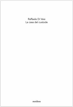 La casa del custode - Di Vaia, Raffaele La casa del custode - Di Vaia, Raffaele