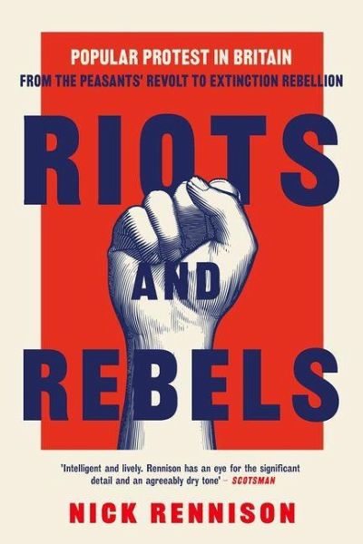 Riots and Rebels Riots and Rebels