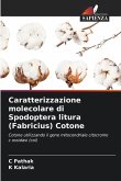 Caratterizzazione molecolare di Spodoptera litura (Fabricius) Cotone