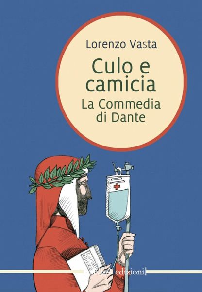 Culo e camicia. La commedia di Dante