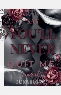 Cover Say You'll Never Quit Me