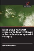 Kilka uwag na temat stosowania lewotyroksyny w leczeniu niedoczynno¿ci tarczycy