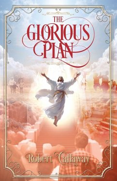 The Glorious Plan - Callaway, Robert