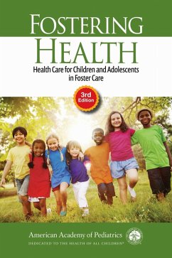 Cover Fostering Health: Health Care for Children and Adolescents in Foster Care
