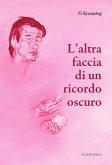L' altra faccia di un ricordo oscuro
