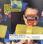 Sirelli Massimo. La variabile del tempo. 30 anni di ricerca Sirelli Massimo. La variabile del tempo. 30 anni di ricerca