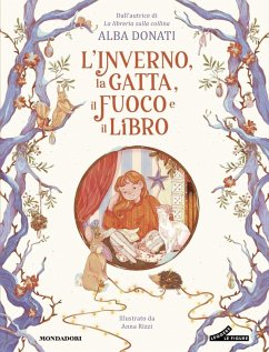L' inverno, la gatta, il fuoco e il libro - Donati, Alba