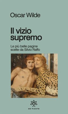 Il vizio supremo - Wilde, Oscar Il vizio supremo - Wilde, Oscar