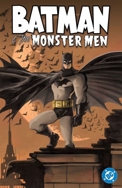 Batman and the Monster Men (New Edition) Batman and the Monster Men (New Edition)