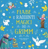 Fiabe e racconti magici dei Grimm