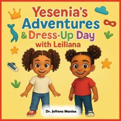 Yesenia's Adventures & Dress-Up Day with Leiliana - Maniex, Jevona