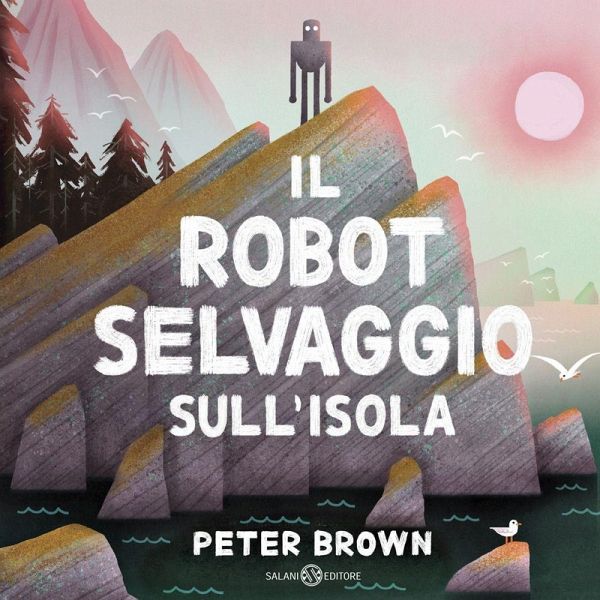Il robot selvaggio sull'isola Il robot selvaggio sull'isola
