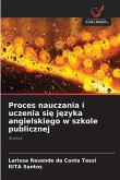 Proces nauczania i uczenia si¿ j¿zyka angielskiego w szkole publicznej