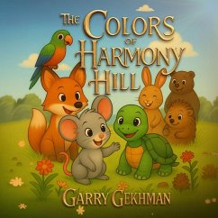 The Colors of Harmony Hill - Gekhman, Garry The Colors of Harmony Hill - Gekhman, Garry