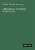 Altdeutsche und Altnordische Helden-Sagen 2,2