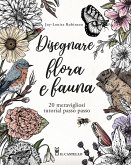 Disegnare flora e fauna. 20 meravigliosi tutorial passo passo