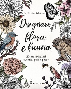 Cover Disegnare flora e fauna. 20 meravigliosi tutorial passo passo