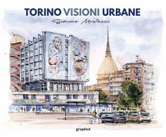 Torino visioni urbane - Mostacci Simone Torino visioni urbane - Mostacci Simone