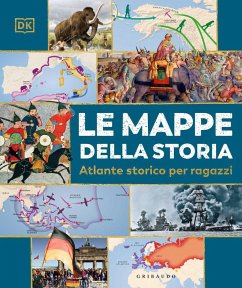 Cover Le mappe della storia. Atlante storico per ragazzi