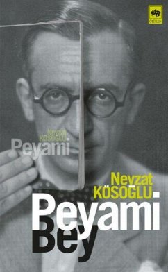 Peyami Bey - Kösoglu, Nevzat Peyami Bey - Kösoglu, Nevzat