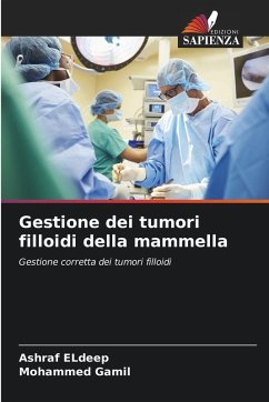 Gestione dei tumori filloidi della mammella - Eldeep, Ashraf;Gamil, Mohammed