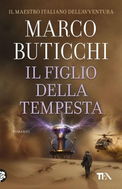 Il figlio della tempesta - Buticchi, Marco Il figlio della tempesta - Buticchi, Marco