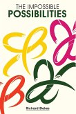 The impossble Possibilities