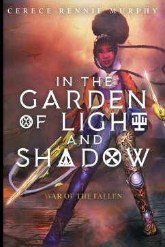 In the Garden of Light and Shadow - Rennie Murphy, Cerece In the Garden of Light and Shadow - Rennie Murphy, Cerece