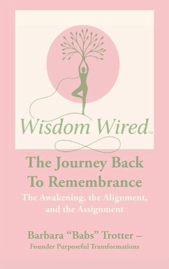 Cover Wisdom Wired, Sacred Journal - A Living Companion to Breathe, Bless, and Build your becoming