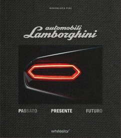 Cover Automobili Lamborghini. Passato. Presente. Futuro. Edizioni esclusiva con cofanetto