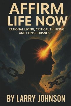 Affirm Life Now - Johnson, Larry Affirm Life Now - Johnson, Larry