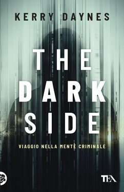 Cover The dark side. Viaggio nella mente criminale