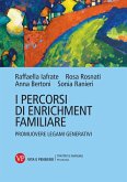 I percorsi di enrichment familiare. Promuovere legami generativi
