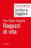 Invito a Leggere 'Ragazzi di vita' di Pier Paolo Pasolini