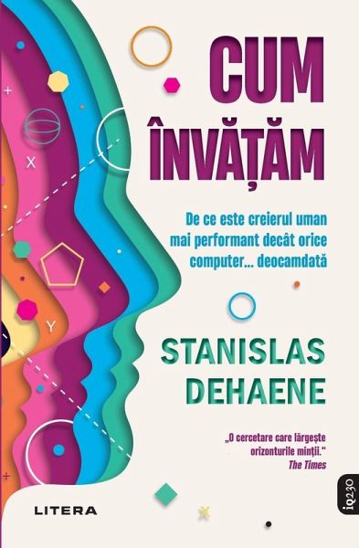 Cum învățăm. De ce este creierul uman mai performant decât orice computer... deocamdată Cum învățăm. De ce este creierul uman mai performant decât orice computer... deocamdată