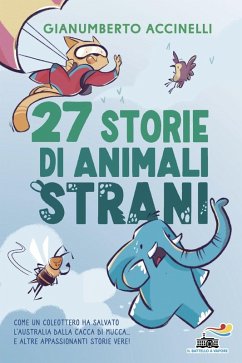 27 storie di animali strani - Accinelli, Gianumberto