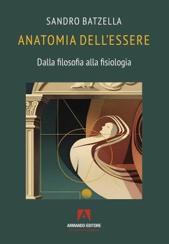 Cover Anatomia dell'essere. Dalla filosofia alla fisiologia