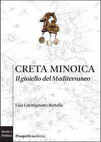 Cover Creta minoica. Il gioiello del Mediterraneo