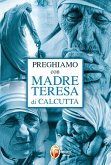 Preghiamo con madre Teresa di Calcutta