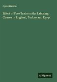 Effect of Free Trade on the Laboring Classes in England, Turkey and Egypt