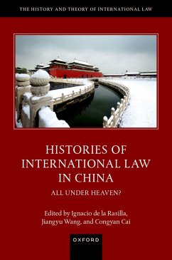 Histories of International Law in China - de la Rasilla, Ignacio; Cai, Congyan; Wang, Jiangyu