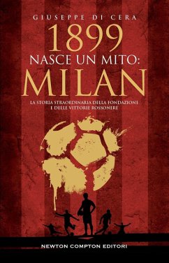 Cover 1899. Nasce un mito: Milan