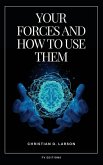 Your Forces and How to Use Them