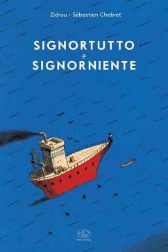 Signortutto e Signorniente - Zidrou