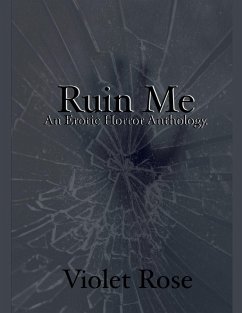 Ruin Me - Rose, Violet