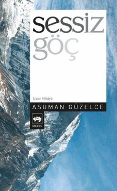 Sessiz Göc - Güzelce, Asuman