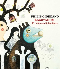 Kaguyahime, principessa splendente - Giordano, Philip