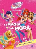 La magia della moda. Winx club. Con adesivi